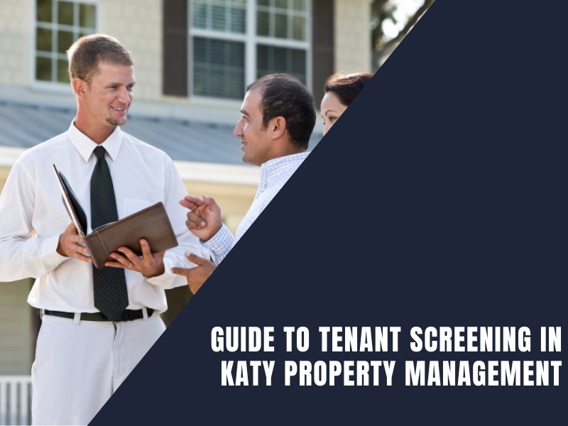 You are currently viewing Guide to Tenant Screening in Katy Property Management