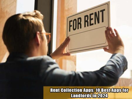 Read more about the article Rent Collection Apps: 10 Best Apps for Landlords in 2024